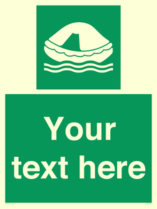 Custom sign safe condition Liferaft